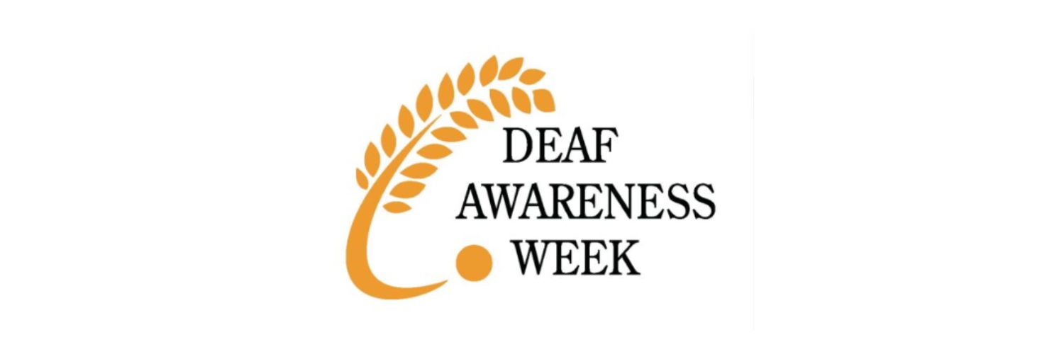 Deaf Awareness Week (4–11 May 2026)